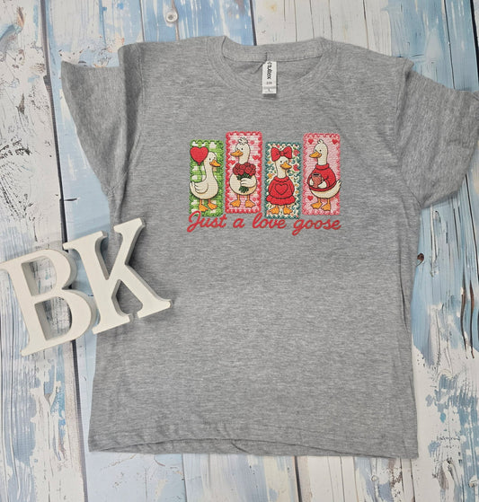 JUST A LOVE GOOSE TEE