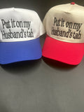 Put it on my husbands tab-hat-AS IS