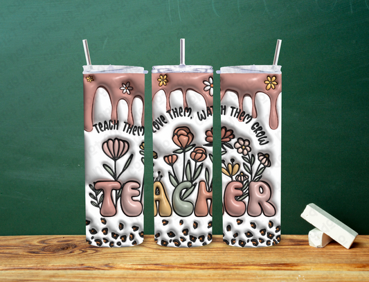 Teach Them, Love Them, Watch Them Grow 20 oz Tumbler