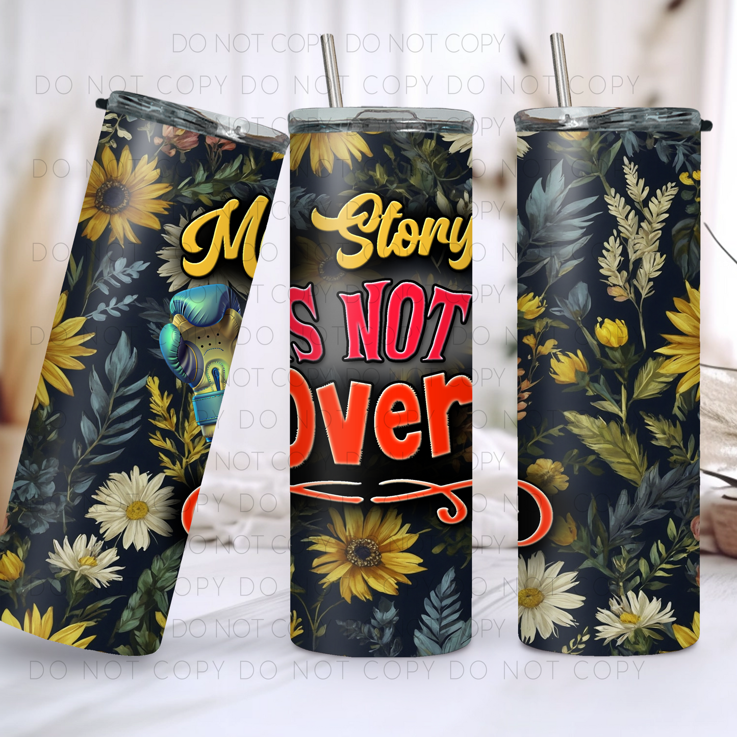 My Story Is Not Over 20oz Tumbler