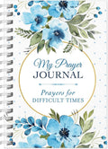 MY PRAYER JOURNAL FOR DIFFICULT TIMES