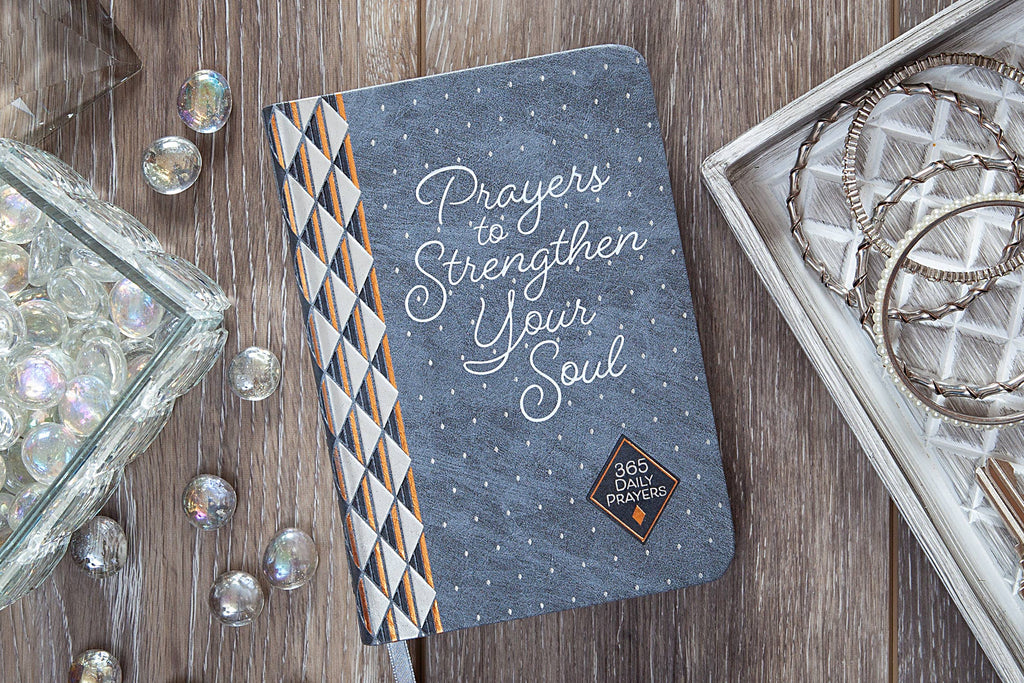 Prayers to Strengthen Your Soul (Devotional)