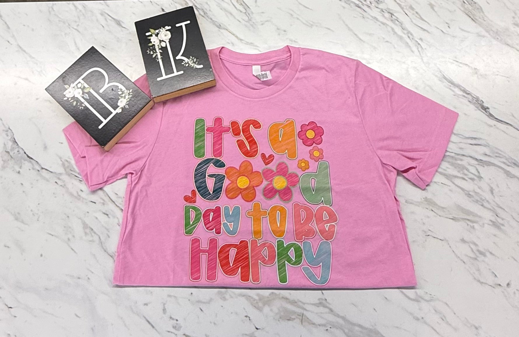 ITS A GOOD DAY TEE SHIRT