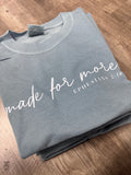 MADE FOR MORE