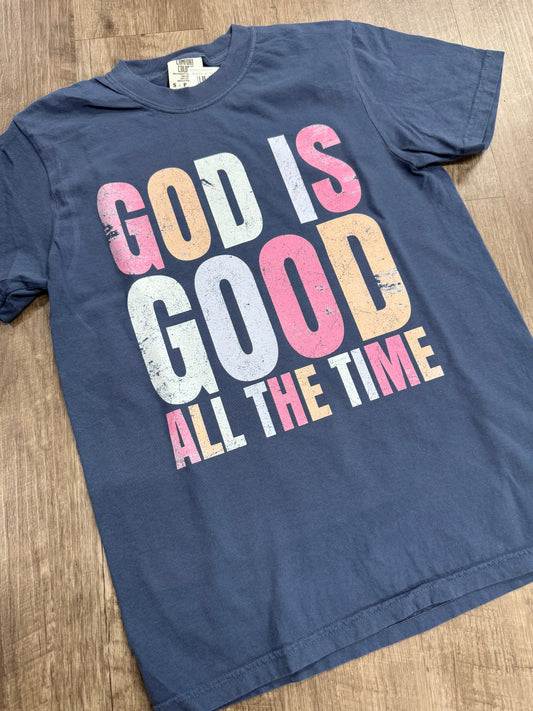 GOD IS GOOD ALL THE TIME