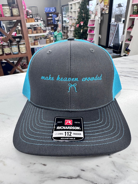 MAKE HEAVEN CROWDED HAT