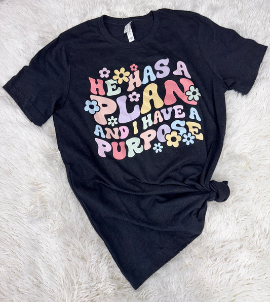 HE HAS A PLAN SHIRT