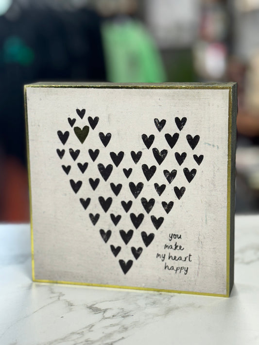 YOU MAKE MY HEART HAPPY PLAQUE