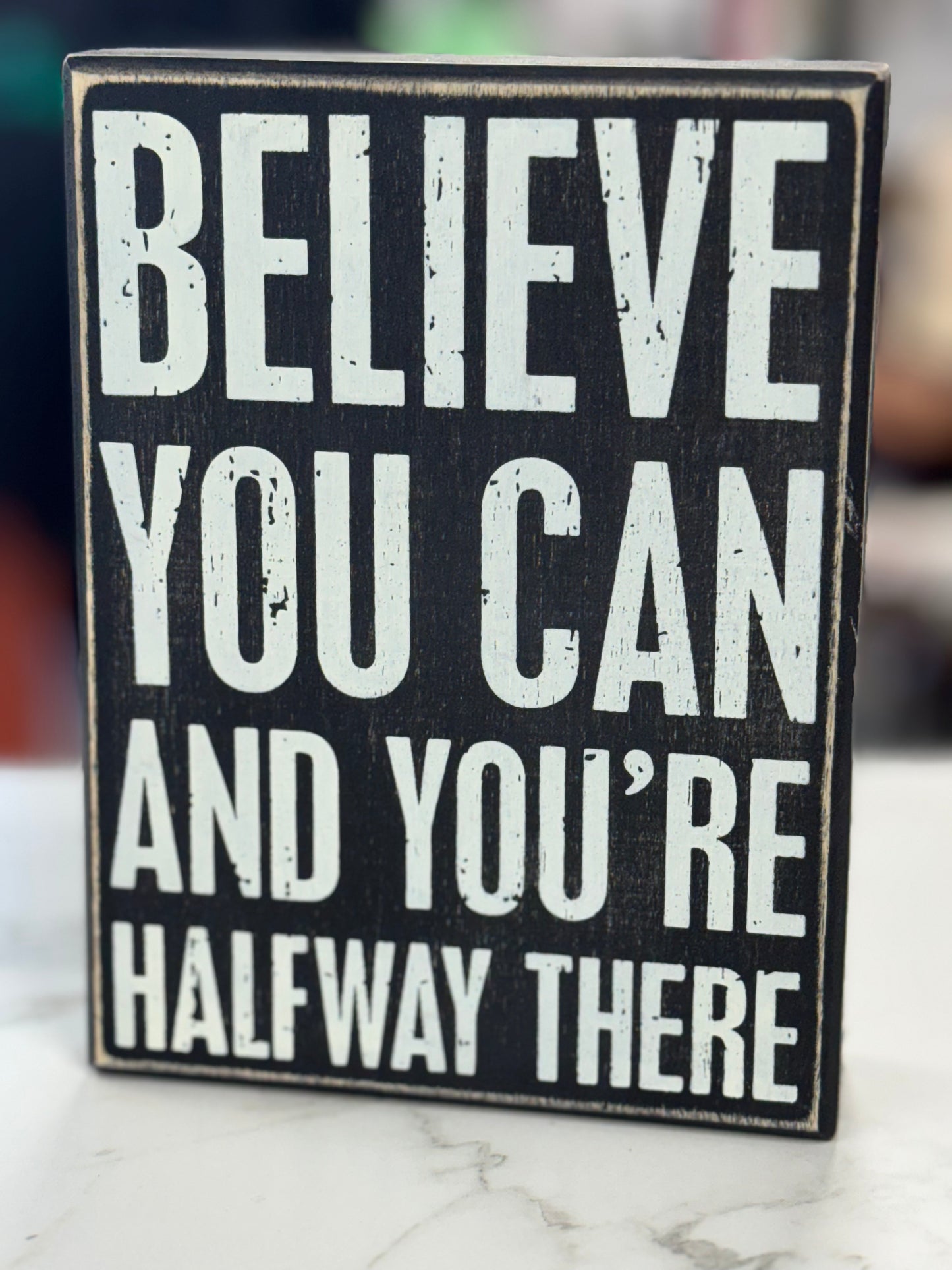 BELIEVE YOU CAN PLAQUE