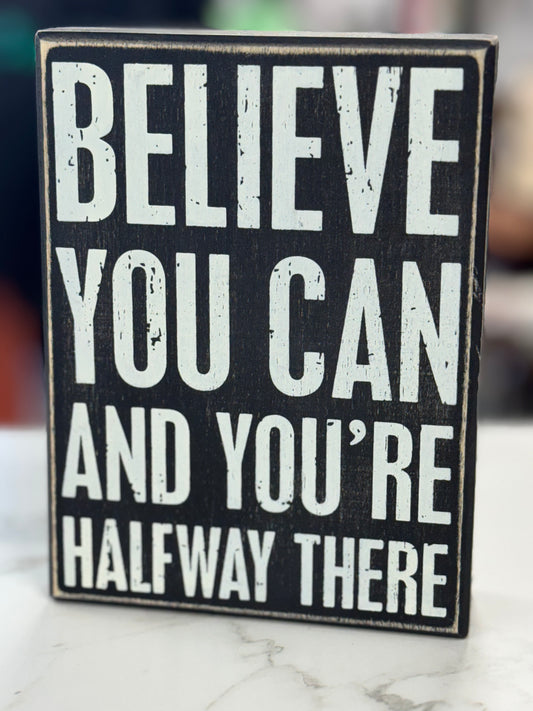 BELIEVE YOU CAN PLAQUE