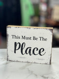 THIS MUST BE THE PLACE