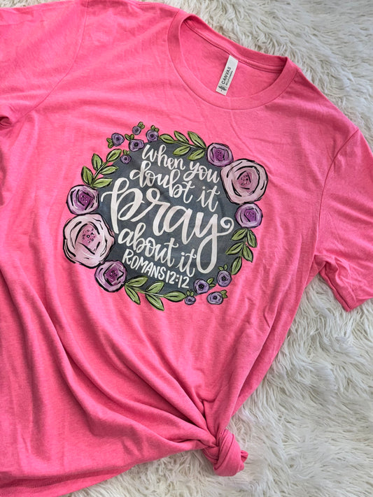 PRAY ABOUT IT SHIRT