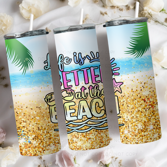 Life Is Better At The Beach 20oz Tumbler