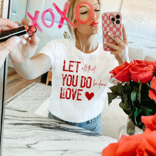 BE DONE IN LOVE TEE