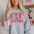 I TEACH THE CUTEST LITTLE VALENTINES SWEATSHIRT