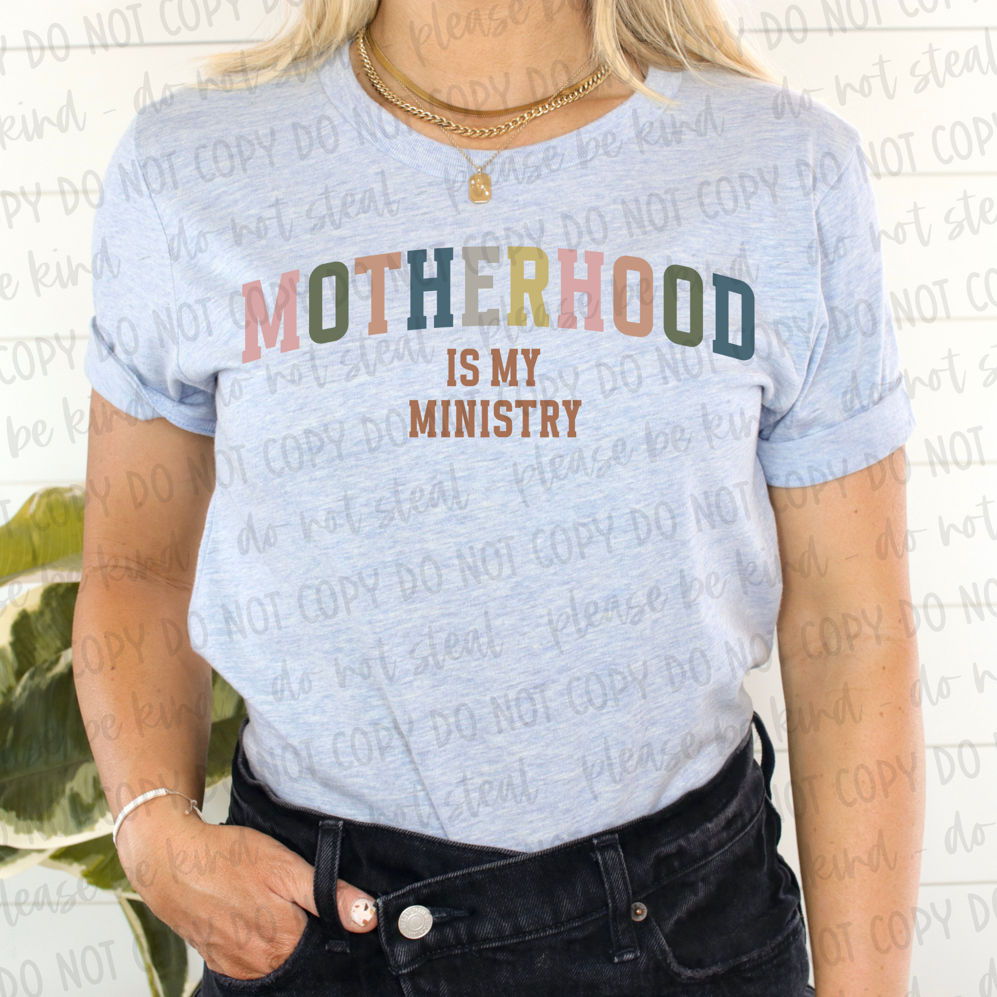 MOTHERHOOD IS MY MINISTRY TEE