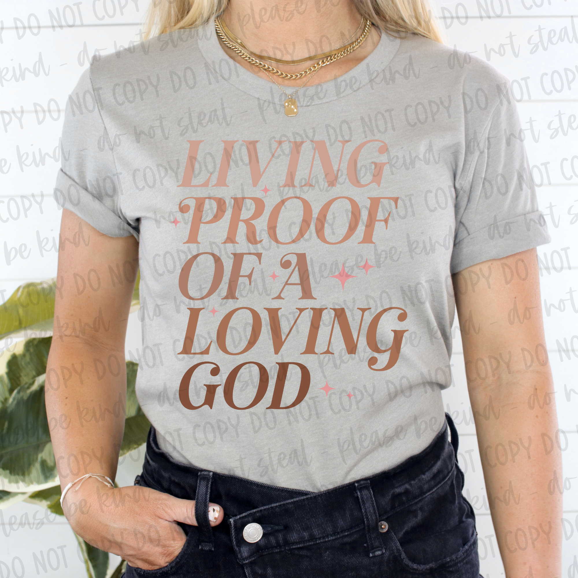 LIVING PROOF OF A LOVING GOD TEE