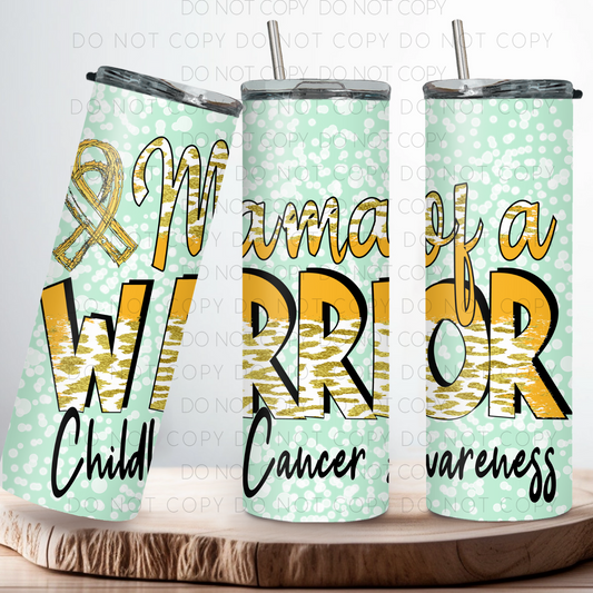Mama Of A Warrior 20oz Tumbler