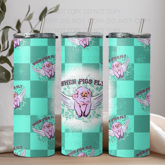 When Pigs Fly 20 oz Tumbler